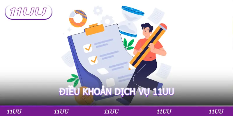 ĐIỀU KHOẢN DỊCH VỤ 11UU